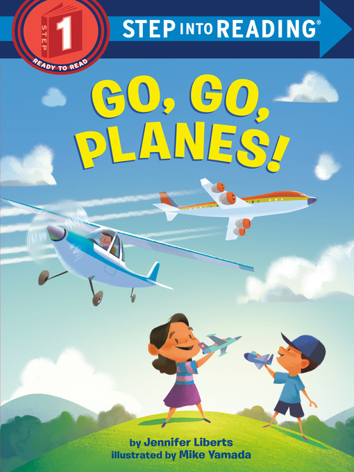 Title details for Go, Go, Planes! by Jennifer Liberts - Available